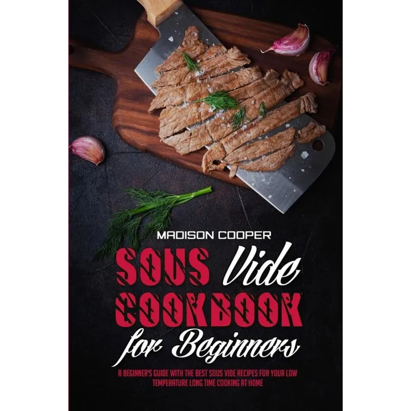 Sous Vide Cookbook for Beginners