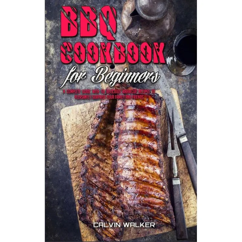 BBQ Cookbook For Beginners