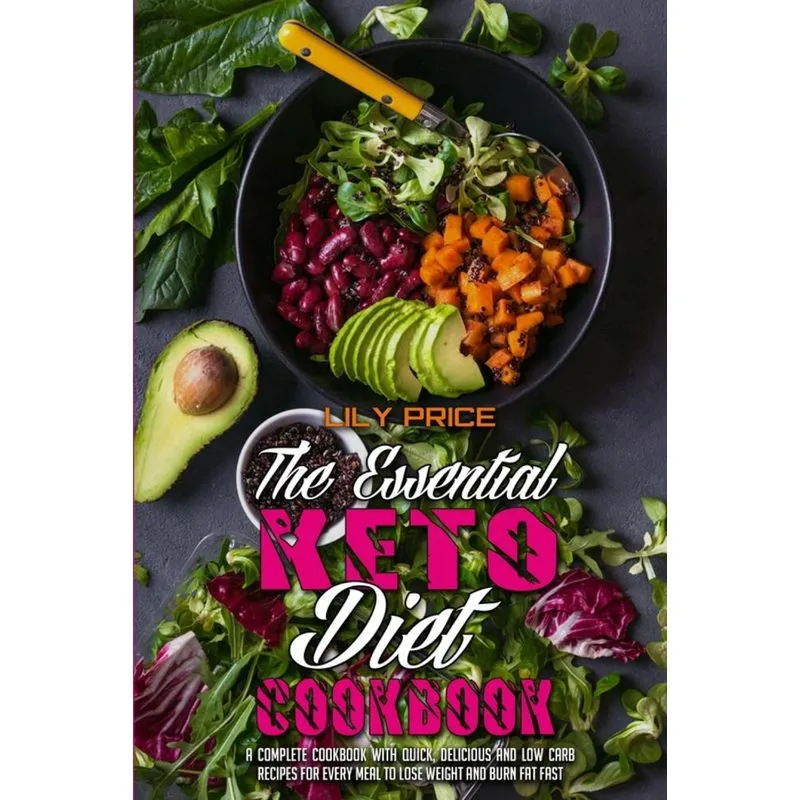 The Essential Keto Diet Cookbook