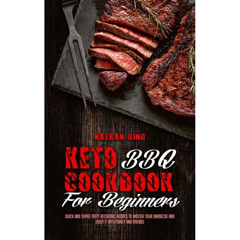 Keto BBQ Cookbook for Beginners