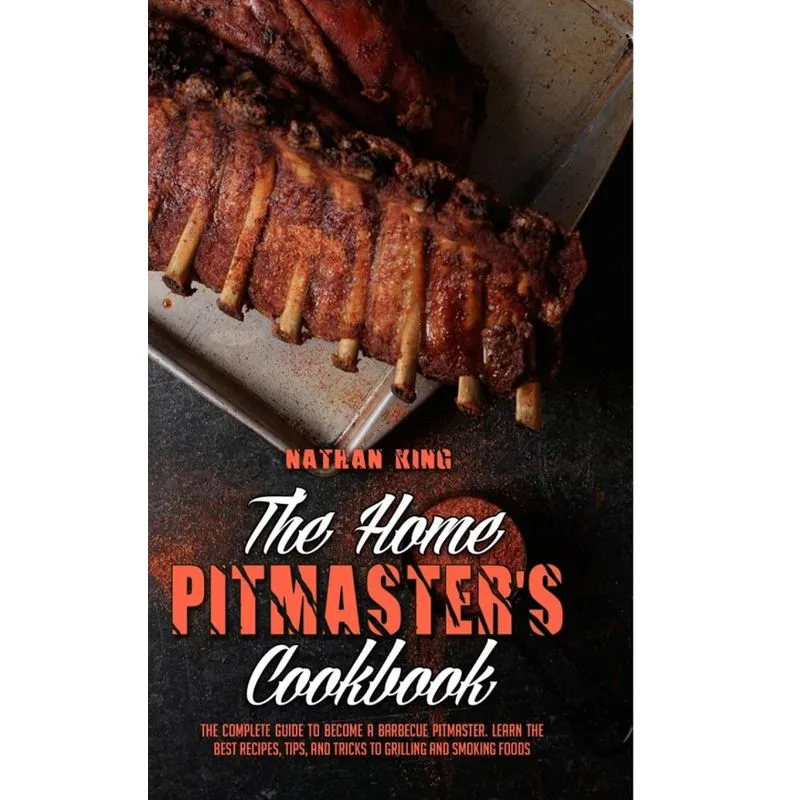 The Home Pitmasters Cookbook