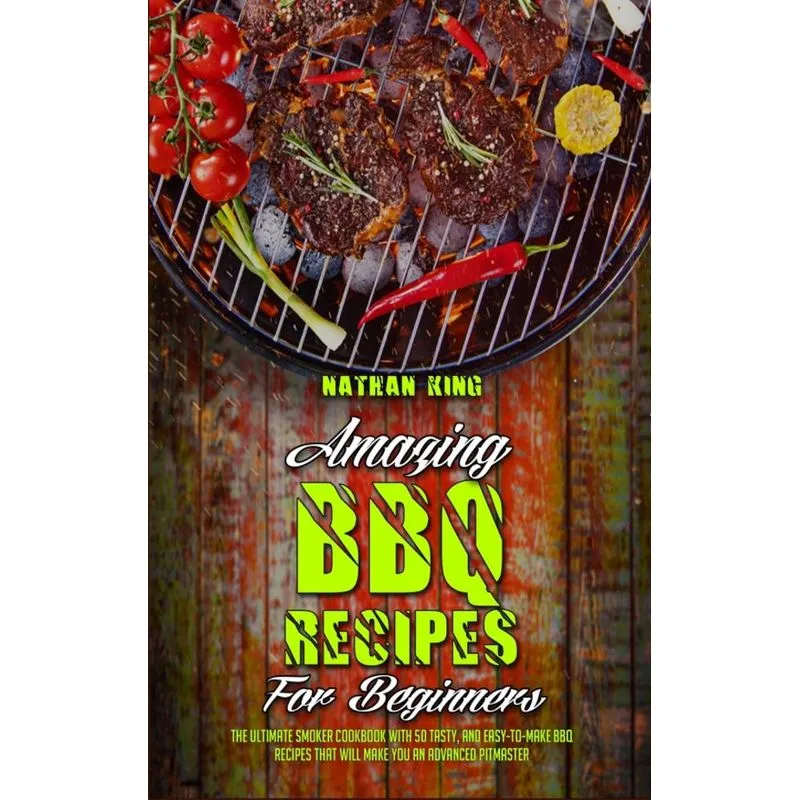 Amazing BBQ Recipes for Beginners