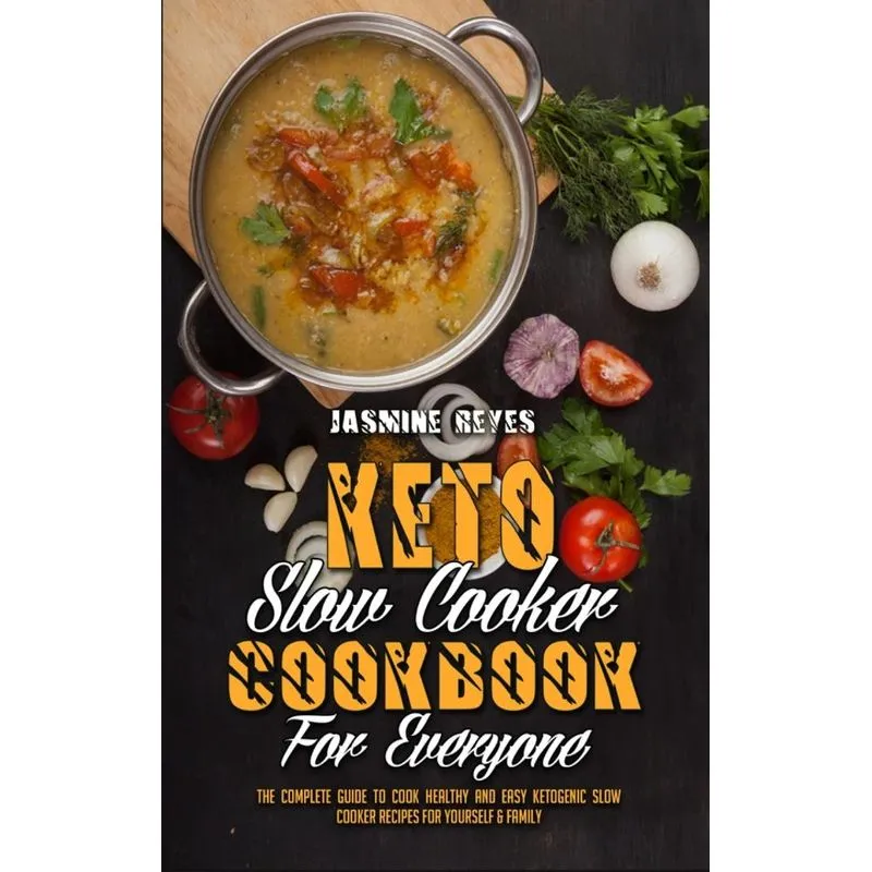 Keto Slow Cooker Cookbook For Everyone