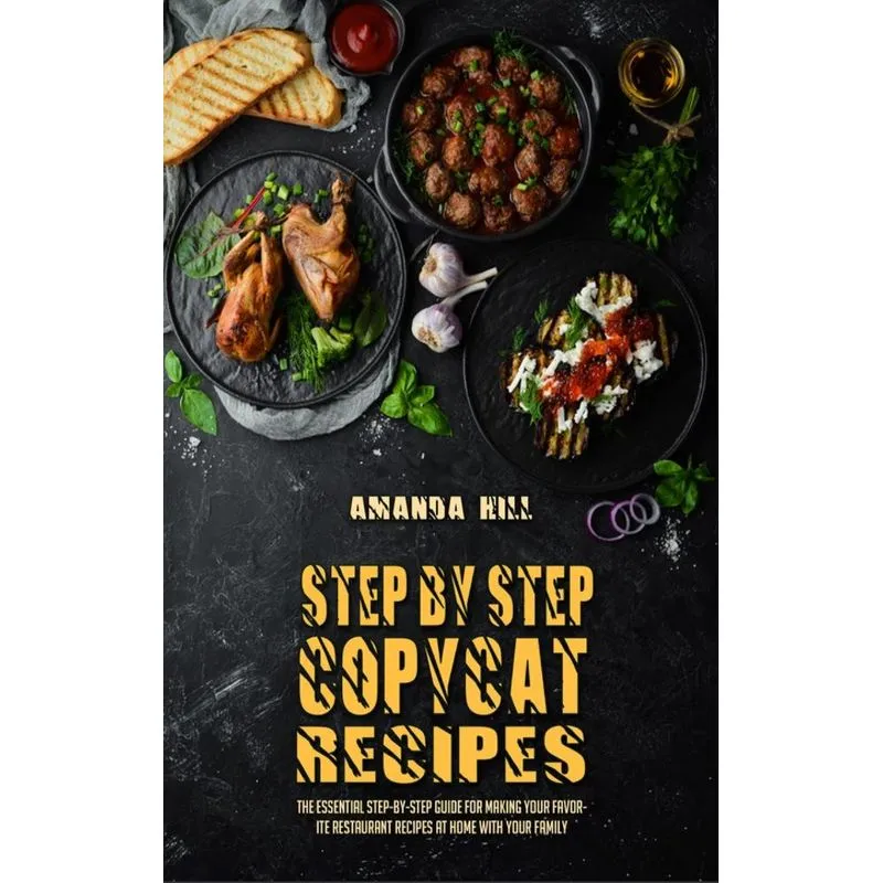 Step-By-Step Copycat Recipes