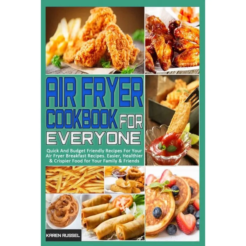 Air Fryer Cookbook for Everyone