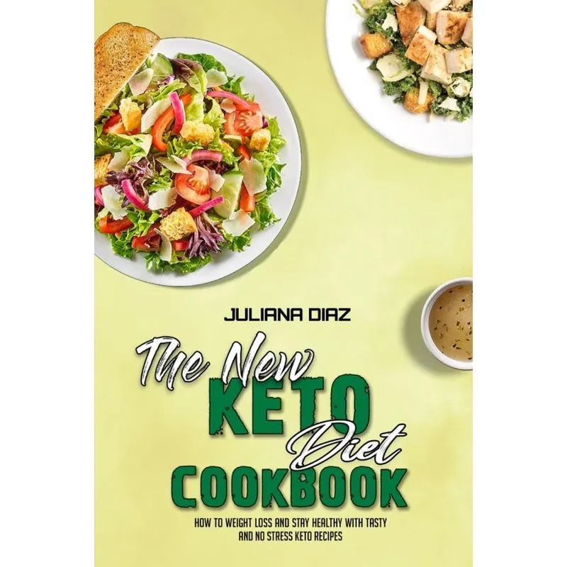 The New Keto Diet Cookbook