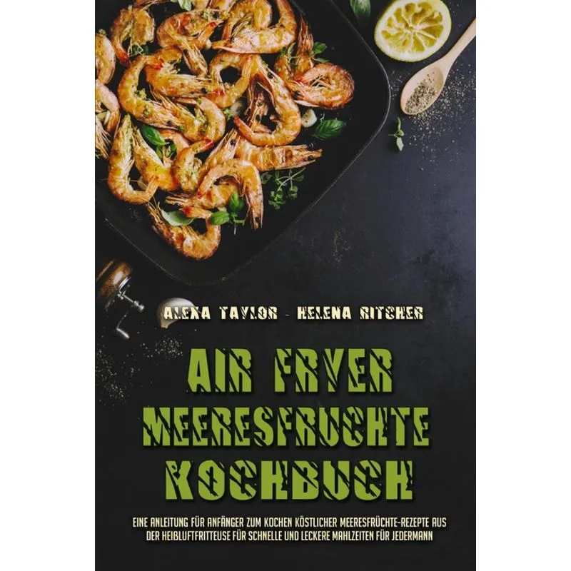 Air Fryer Meeresfrüchte Kochbuch