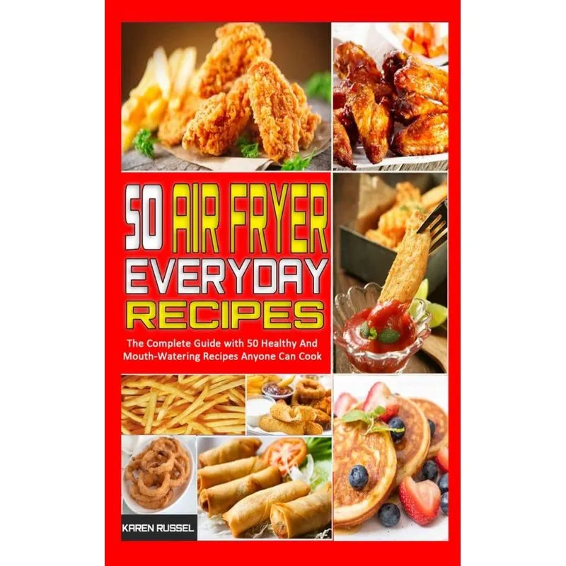 50 Air Fryer Everyday Recipes