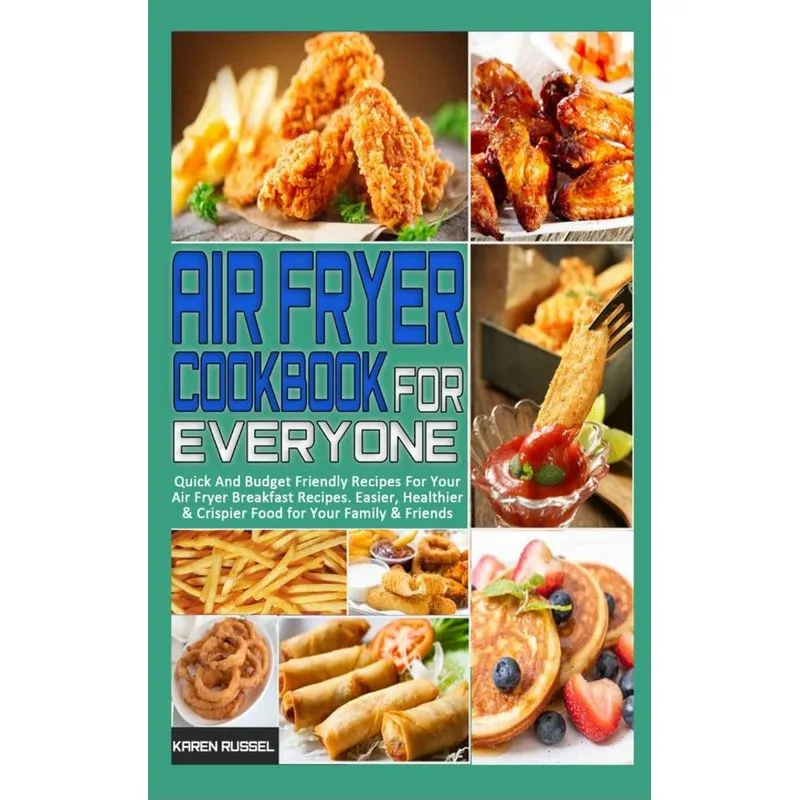 Air Fryer Cookbook for Everyone