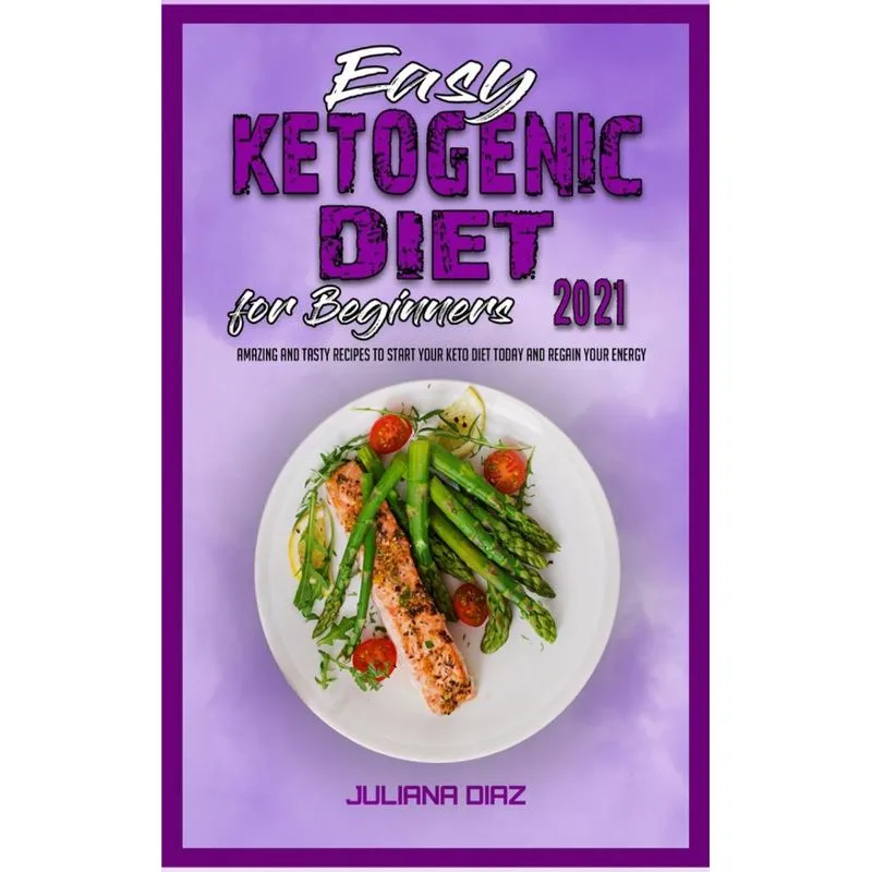 Easy Ketogenic Diet for Beginners 2021