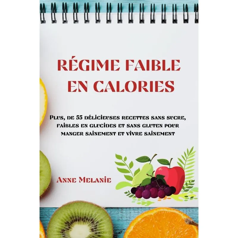 RÉGIME FAIBLE EN CALORIES