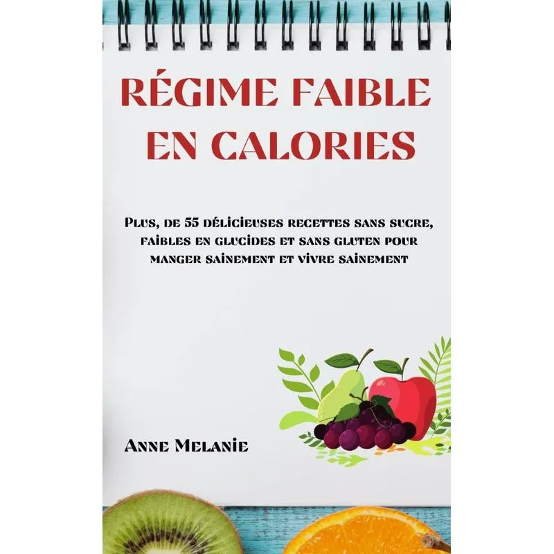 RÉGIME FAIBLE EN CALORIES