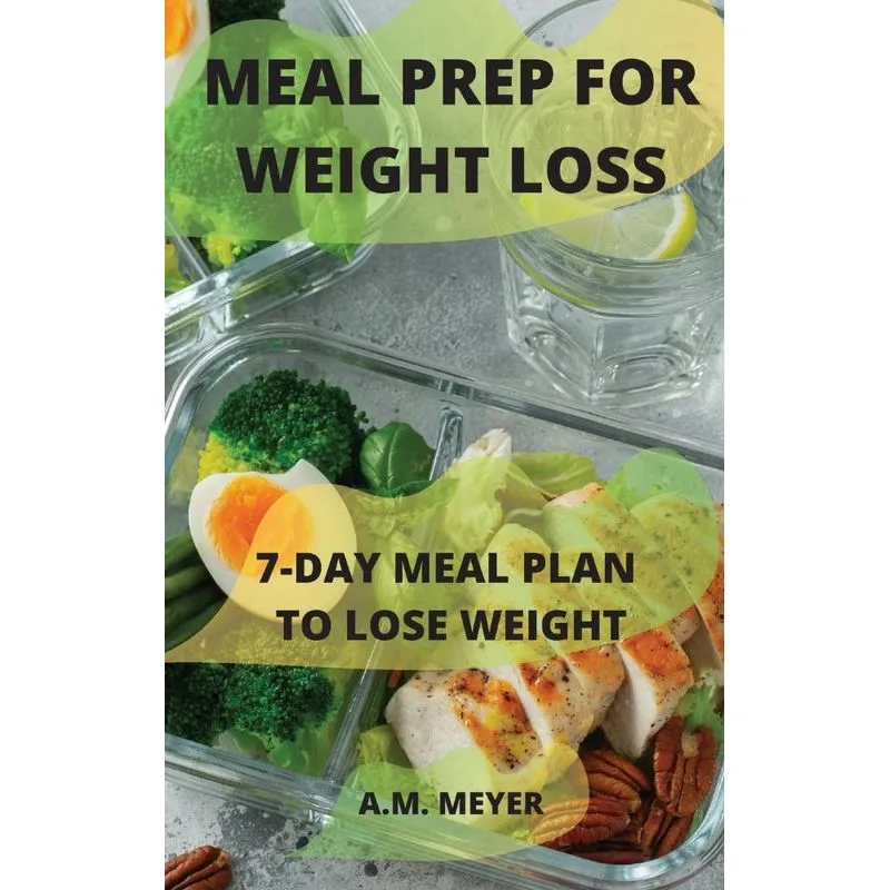 MEAL PREP FOR WEIGHT LOSS