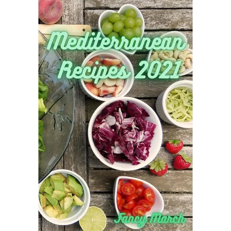 MEDITERRANEAN RECIPES 2021