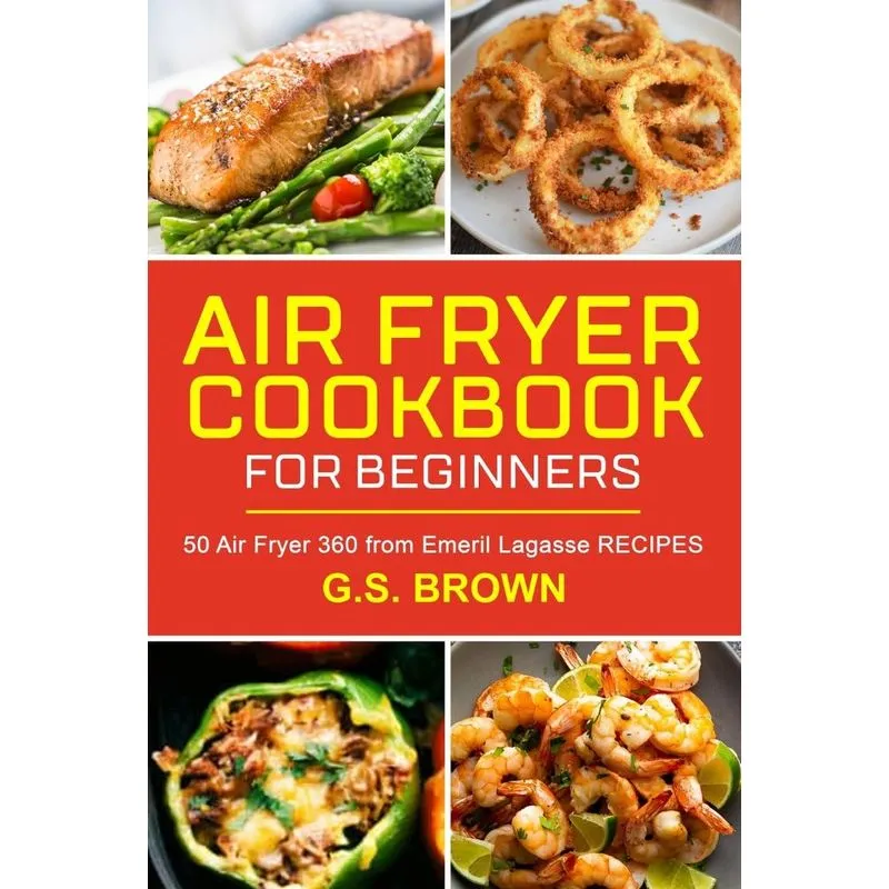 Air Frye Cookbook For Beginners