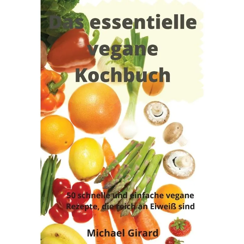 Das essentielle vegane Kochbuch