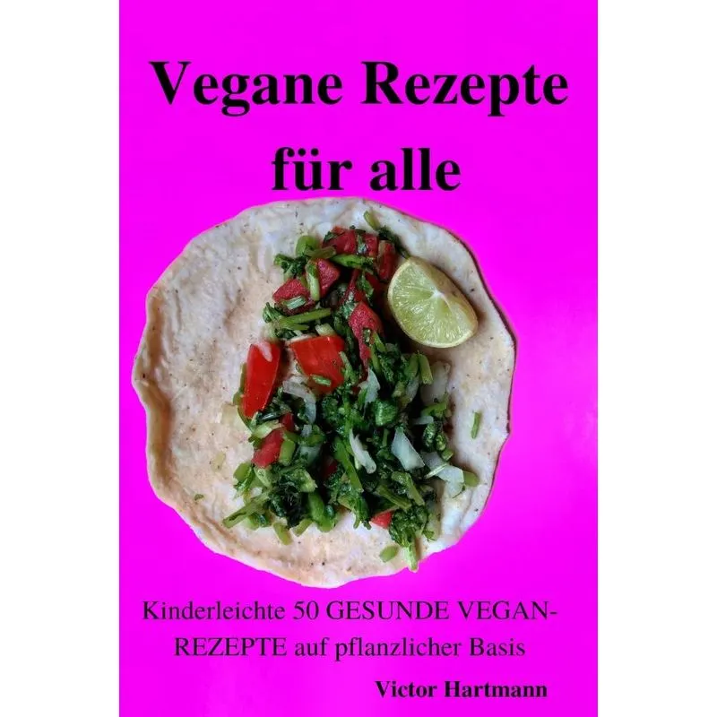 Vegane Rezepte für alle