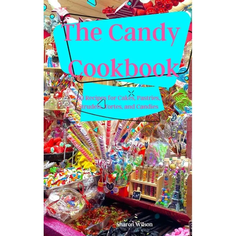 The Candy Cookbook