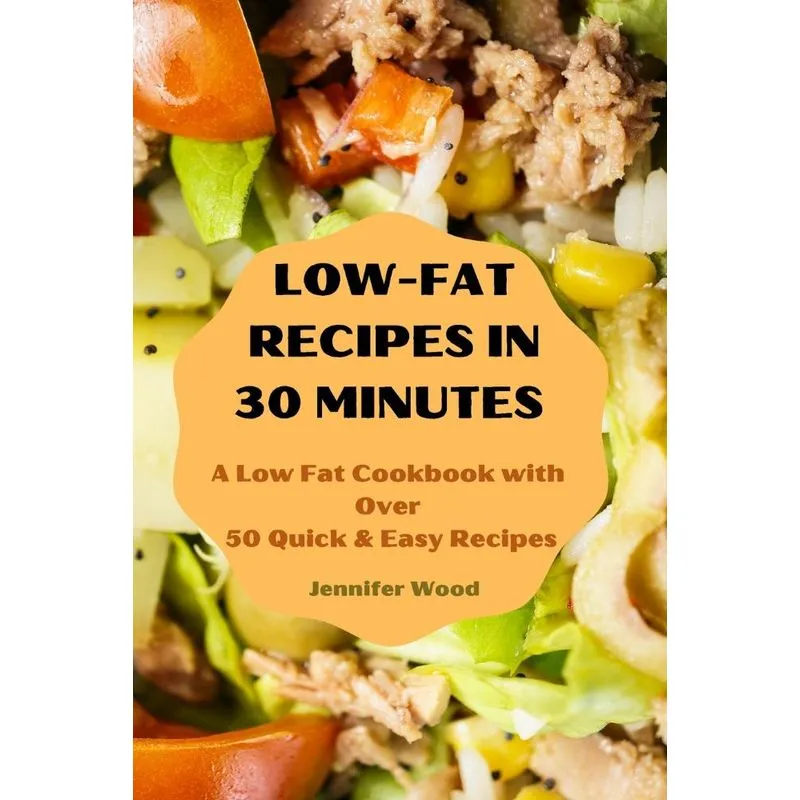 LOW-FAT RECIPES IN 30 MINUTES