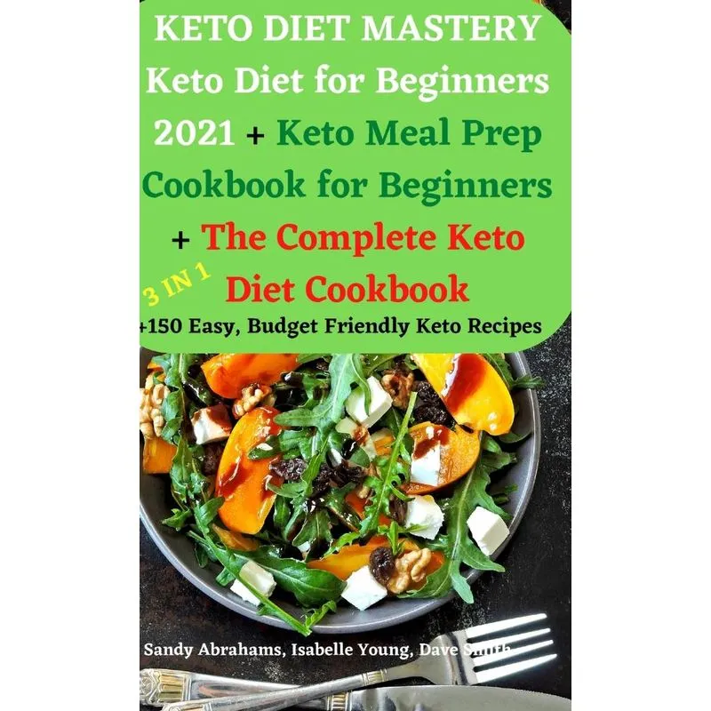 KETO DIET MASTERY Keto Diet for Beginners 2021 + Keto Meal