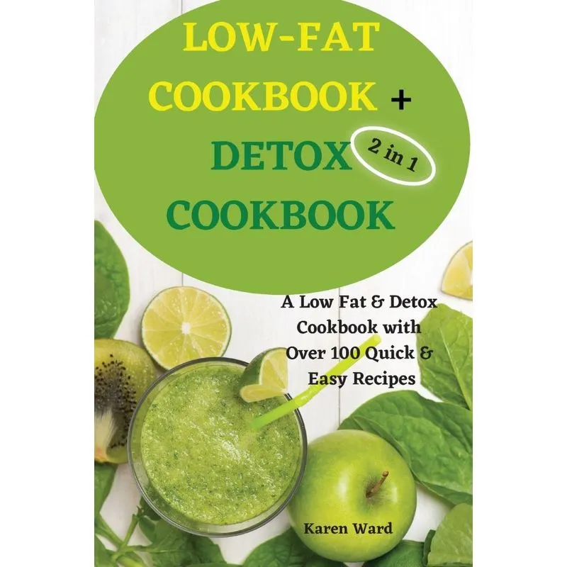 LOW-FAT COOKBOOK + DETOX COOKBOOK