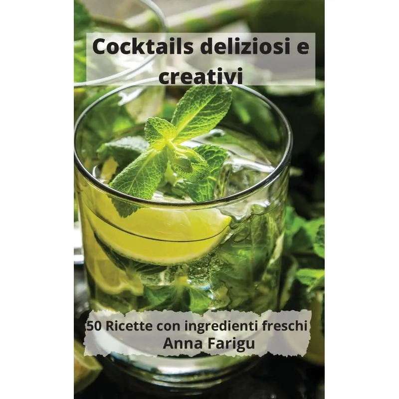Cocktails deliziosi e creativi