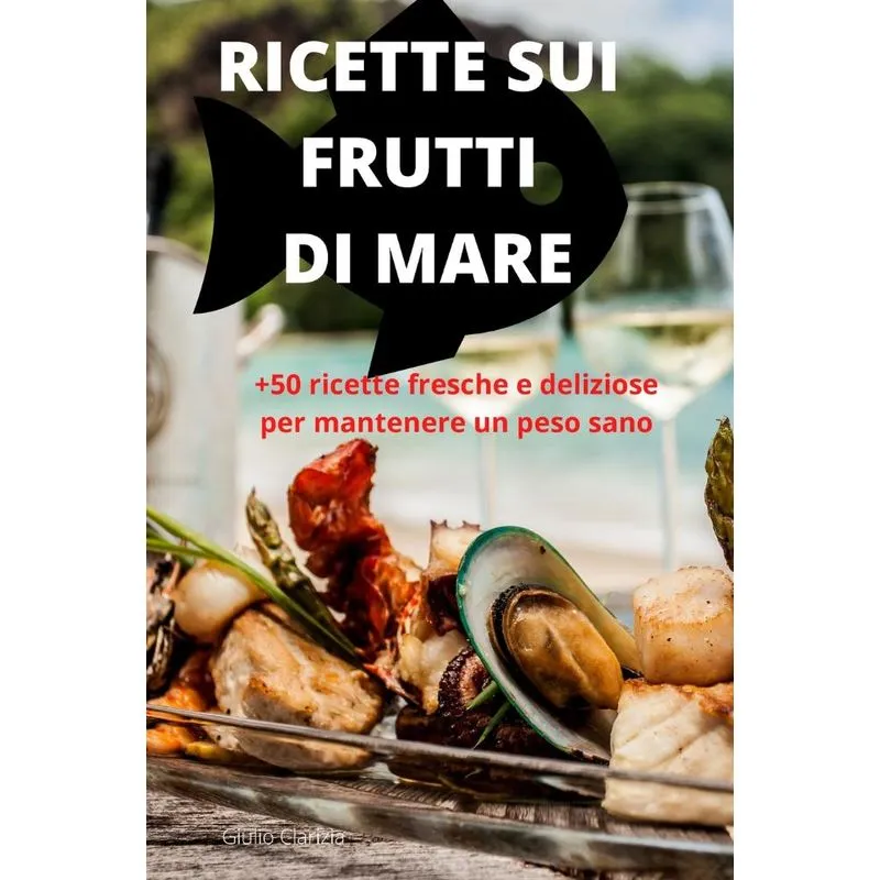 RICETTE SUI FRUTTI DI MARE