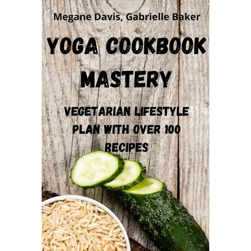 YOGA COOKBOOK MASTERY