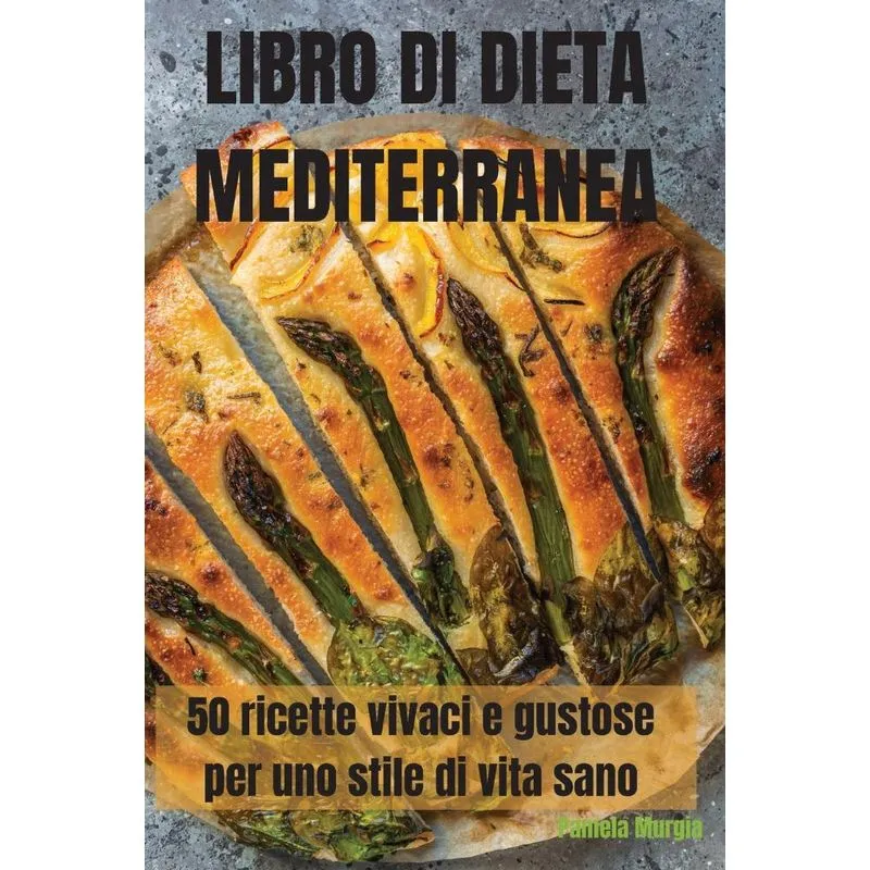 LIBRO DI DIETA MEDITERRANEA