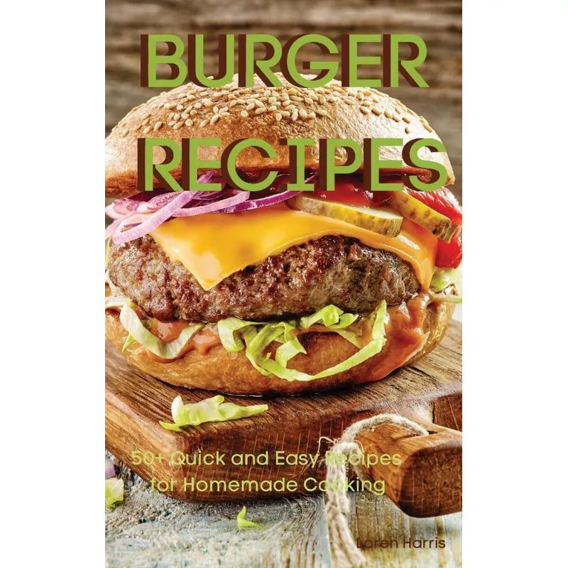 BURGER RECIPES