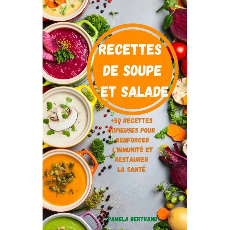 RECETTES DE SOUPE ET SALADE