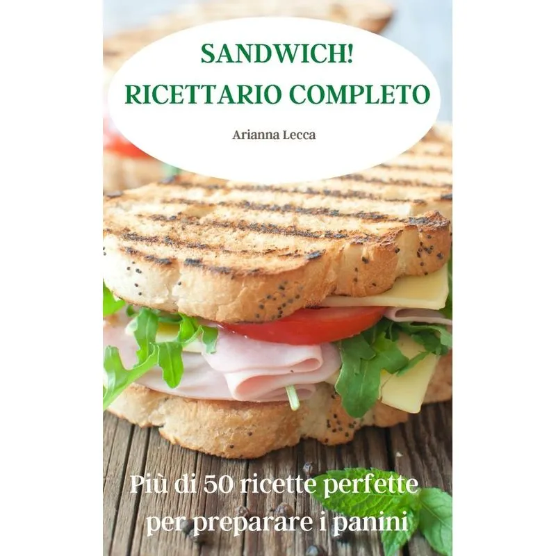SANDWICH! RICETTARIO COMPLETO