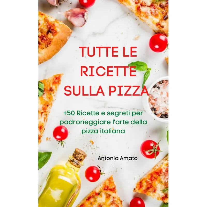 TUTTE LE RICETTE SULLA PIZZA