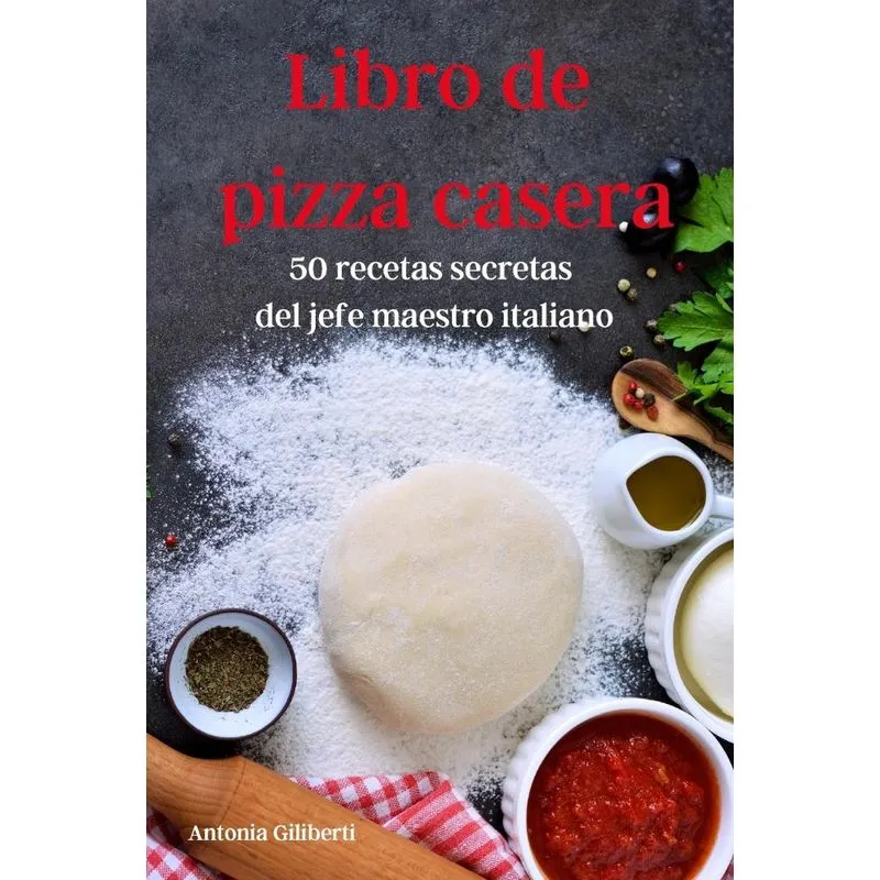 Libro de pizza casera