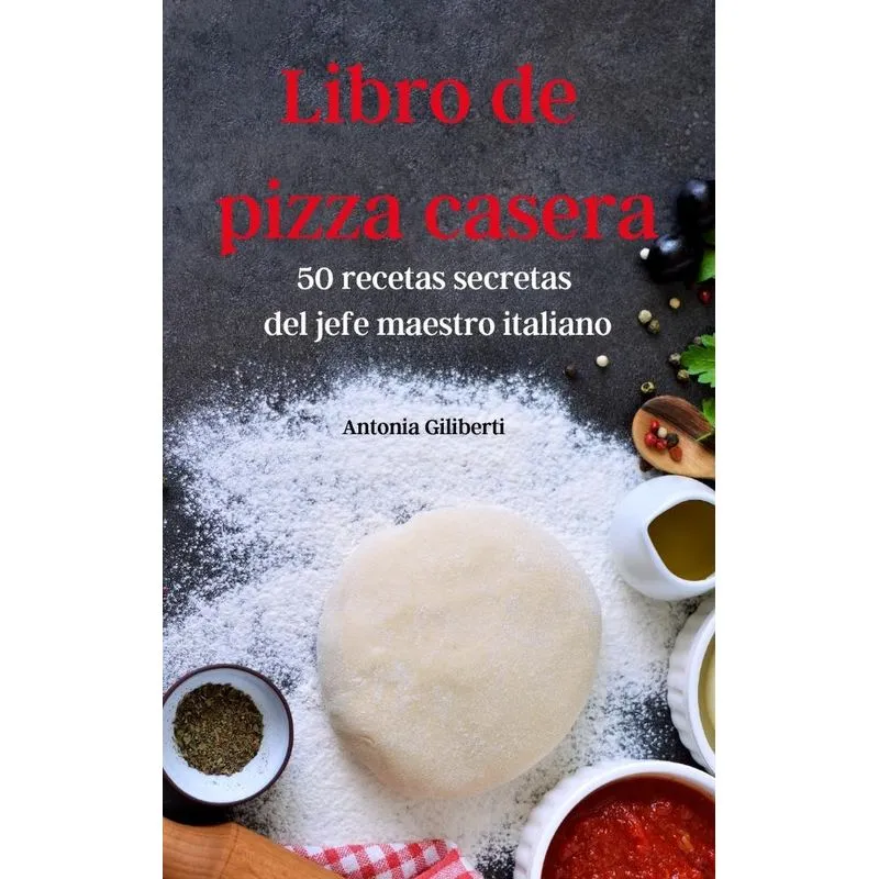 Libro de pizza casera
