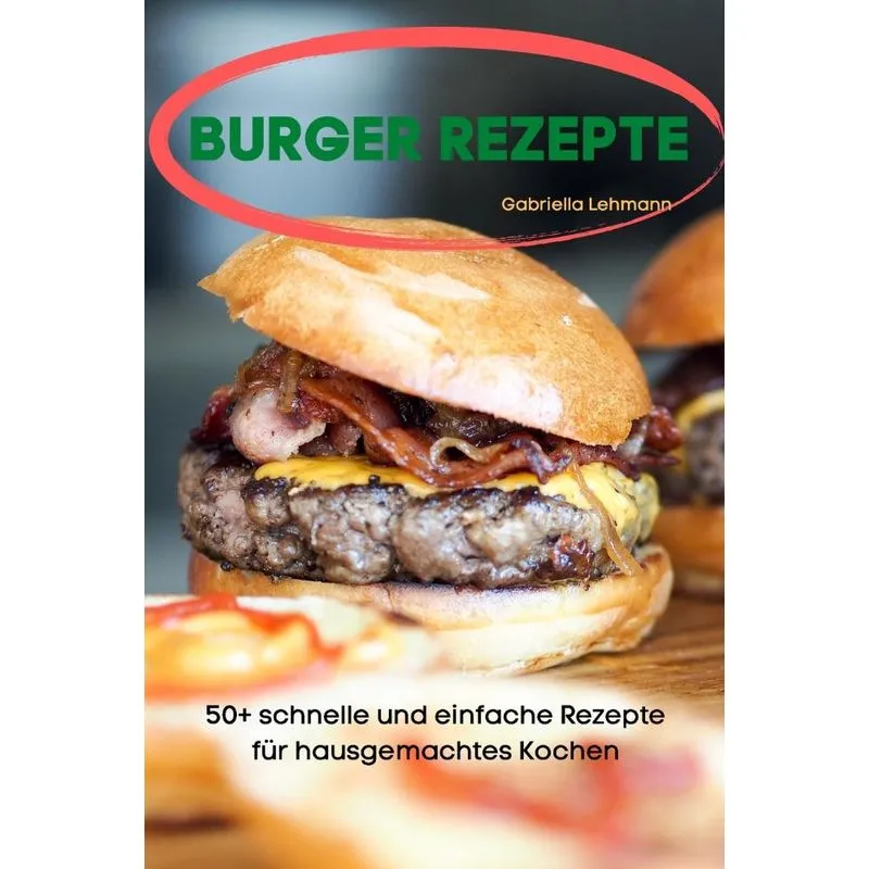 BURGER REZEPTE