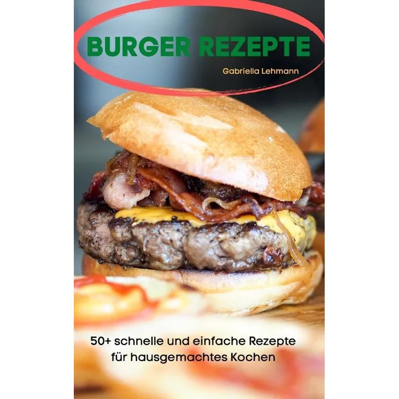 BURGER REZEPTE