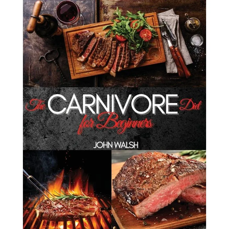 THE CARNIVORE DIET FOR BEGINNER