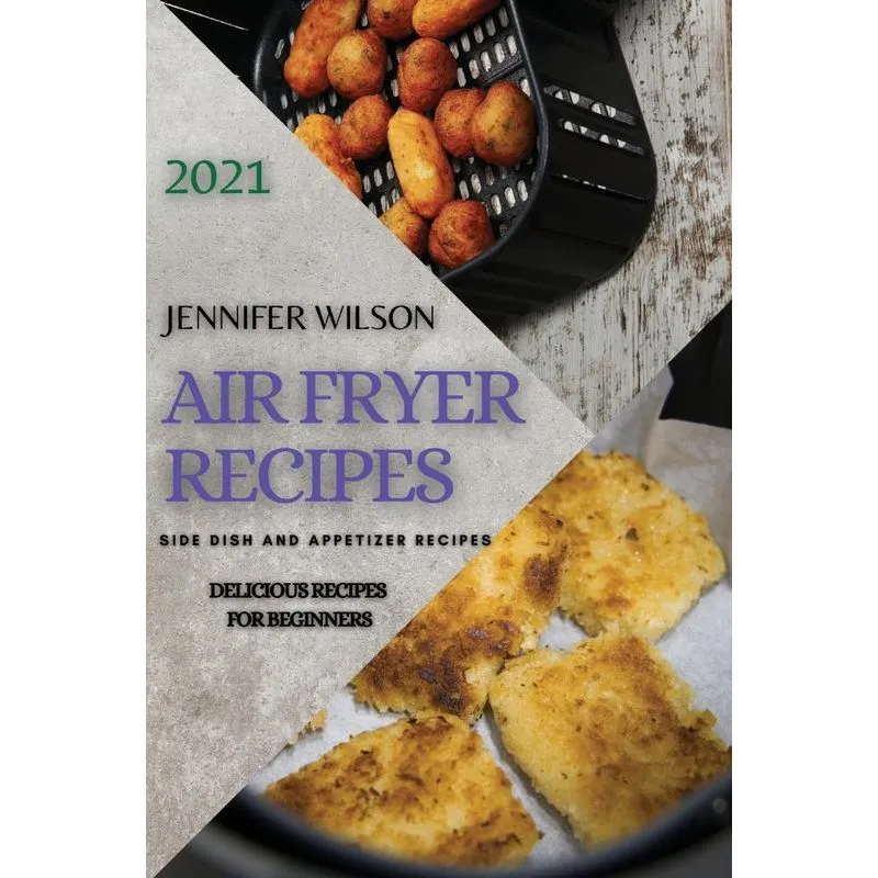 AIR FRYER RECIPES 2021