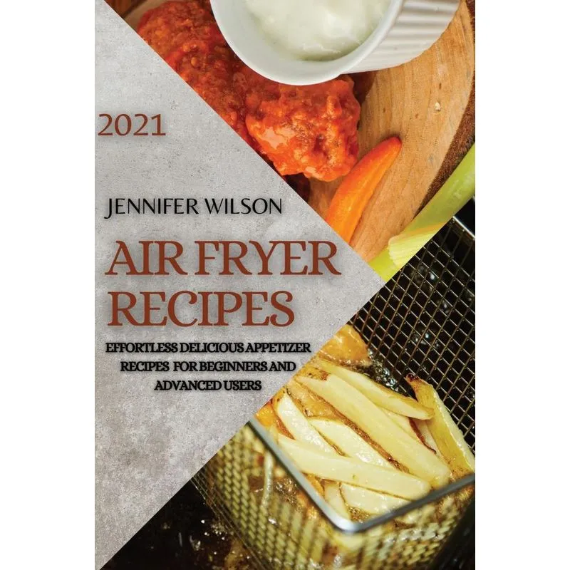 AIR FRYER RECIPES 2021