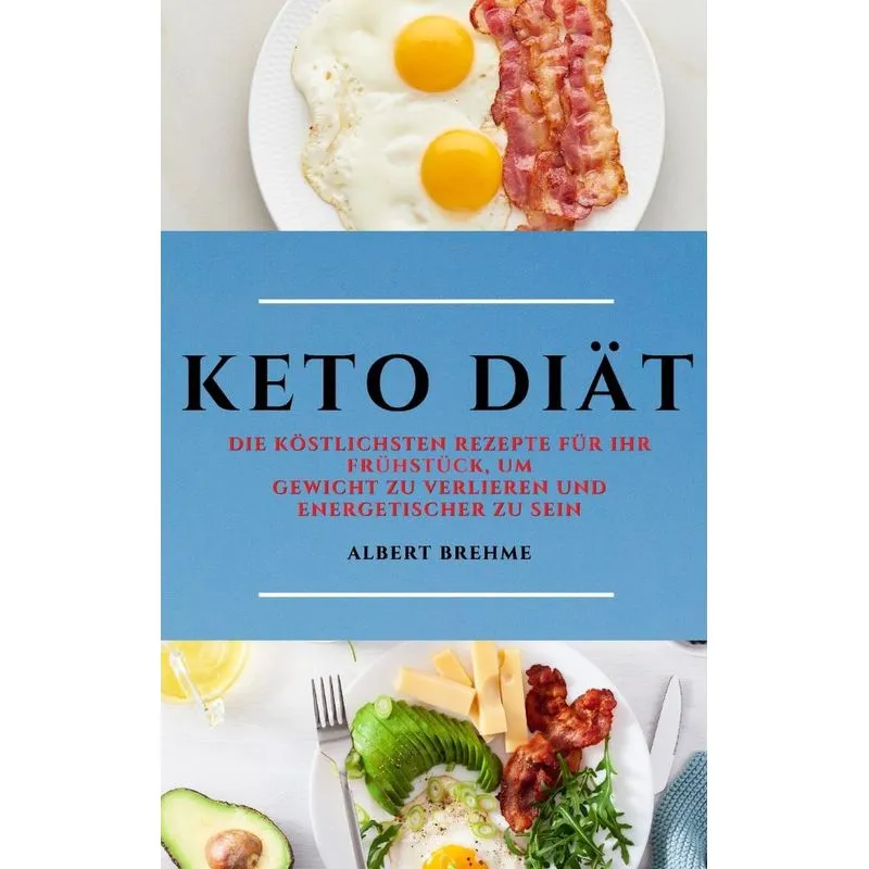 KETO DIÄT (KETO DIET GERMAN EDITION)
