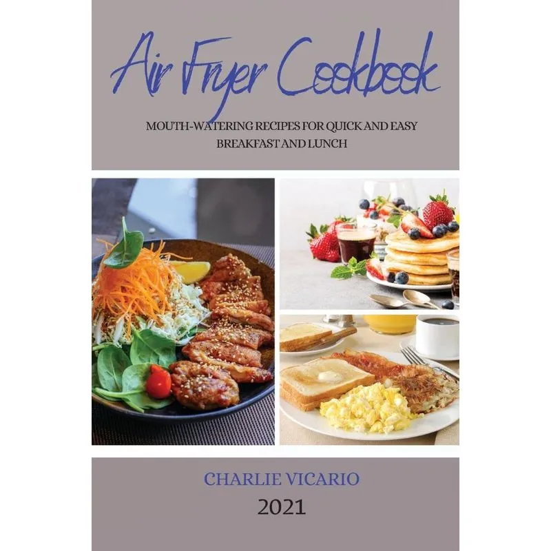 AIR FRYER COOKBOOK 2021