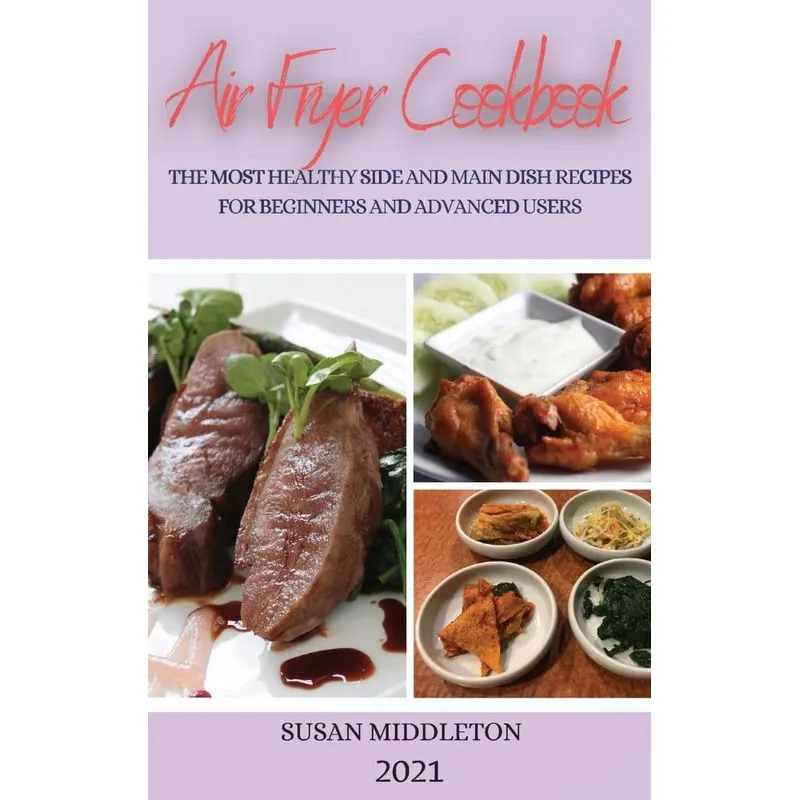 AIR FRYER COOKBOOK 2021