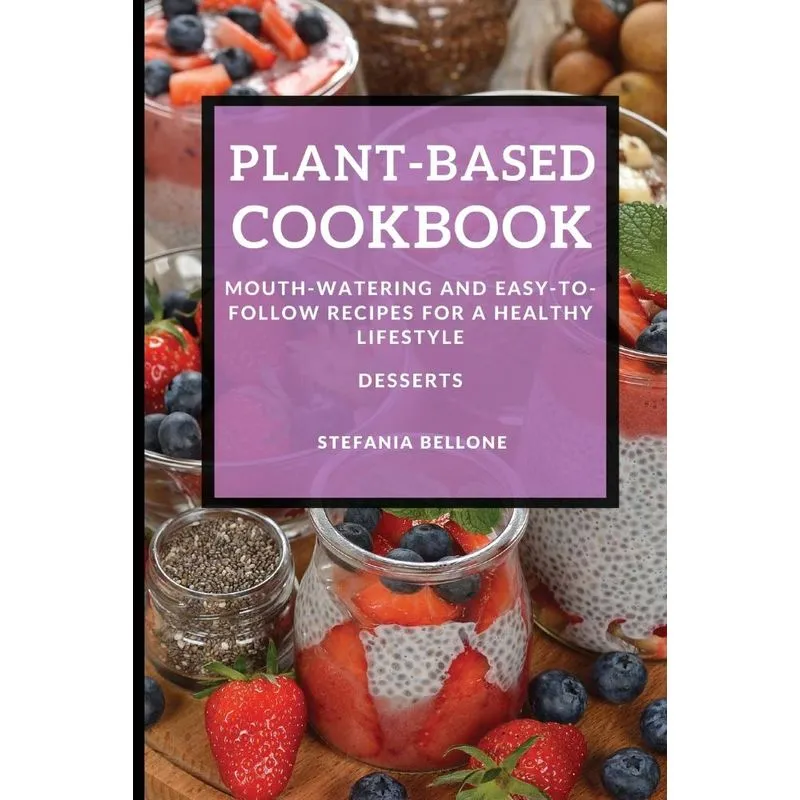 PLANT-BASED COOKBOOK