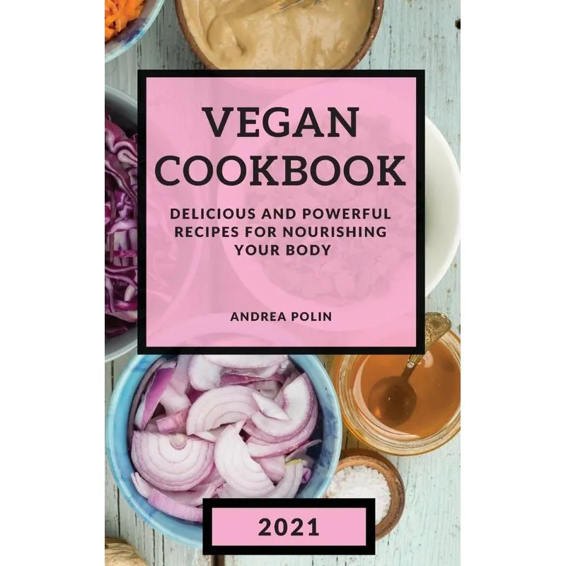 VEGAN COOKBOOK 2021