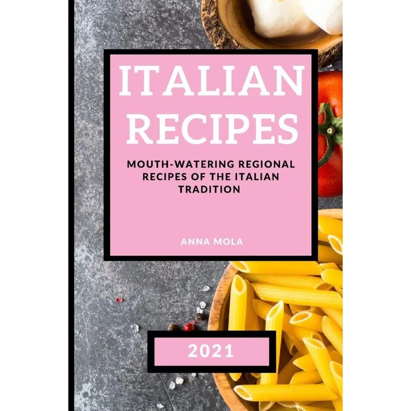 ITALIAN RECIPES 2021