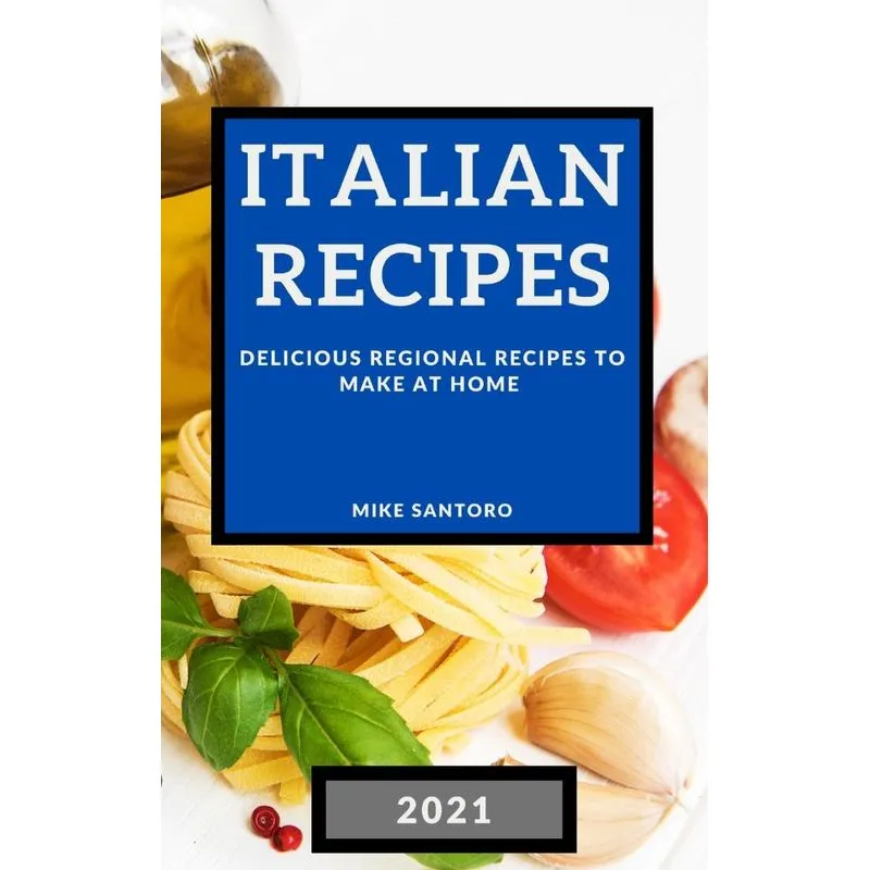ITALIAN RECIPES 2021