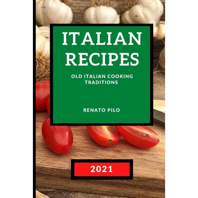 ITALIAN RECIPES 2021