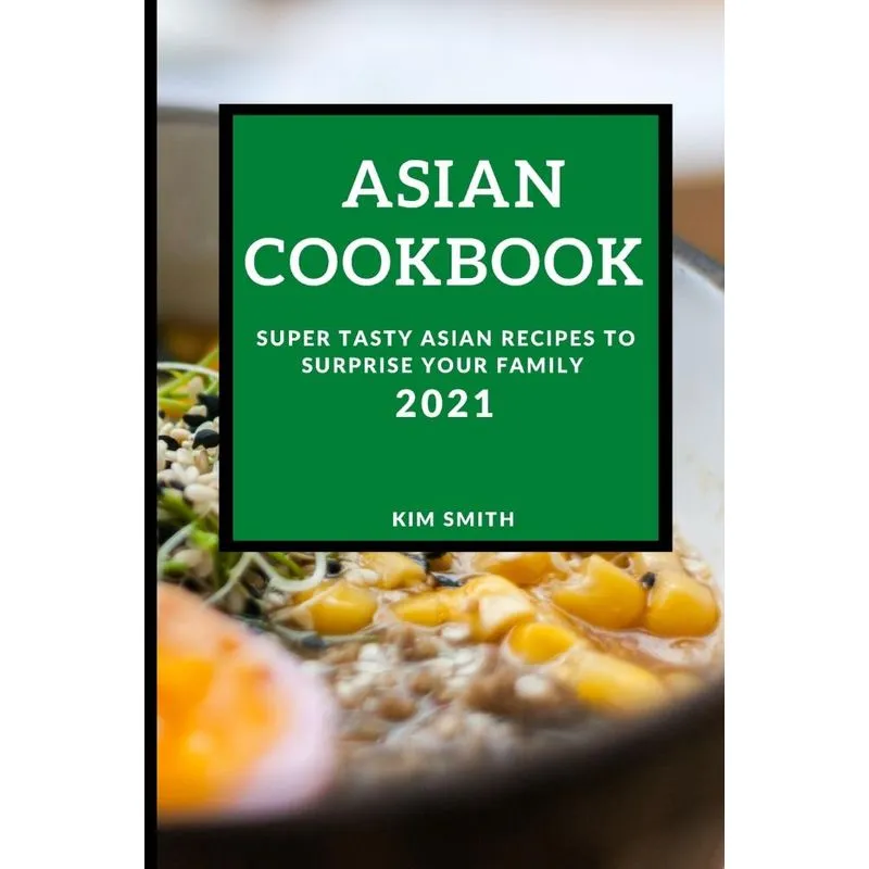 ASIAN COOKBOOK 2021