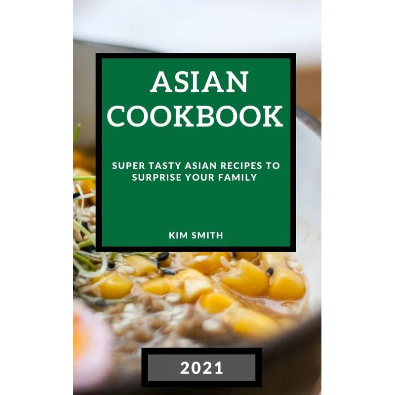 ASIAN COOKBOOK 2021